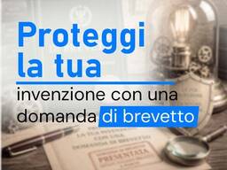 Proteggi la tua invenzione con una domanda di brevetto